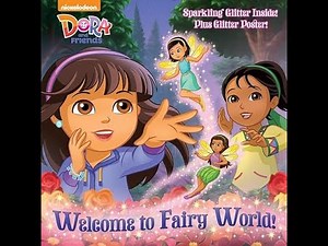 Dora the Explorer Welcome Fairy World Book