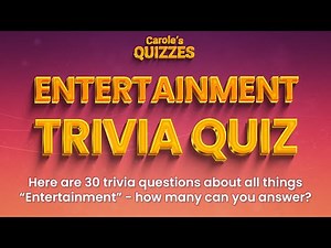 Entertainment Trivia Quiz : 30 Multiple Choice Questions To Try!