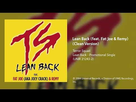 Terror Squad - Lean Back (feat. Fat Joe & Remy) (Clean Version)