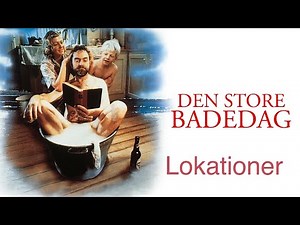 Filmlokationer - Den Store Badedag - Erik Clausen .
