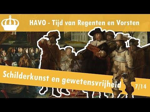 07 Regents and Princes - The Golden Age of the Netherlands - Painting and Freedom of Conscience