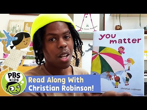You Matter | Read Along with Christian Robinson! | PBS KIDS