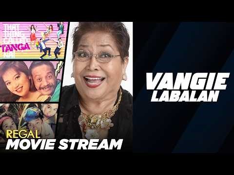 REGAL MOVIE STREAM: Vangie Labalan Marathon | Regal Entertainment Inc.