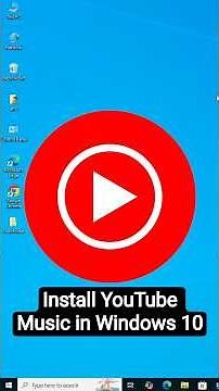 How to Download & Install YouTube Music in Windows 10 PC or Laptop