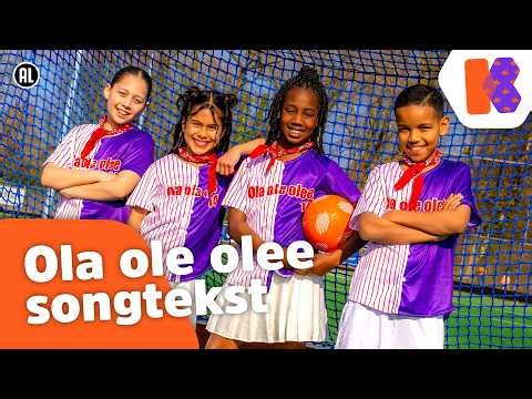 🎵Ola ole olee (songtekst) - Kinderen voor Kinderen