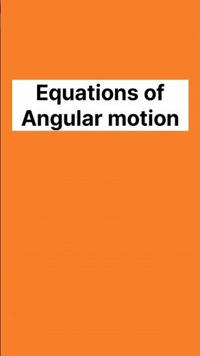 Equations of Angular motion explained with formulas #shorts #physics #kinematics #angularmotion
