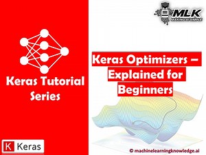 Keras Optimizers Explained with Examples for Beginners - MLK - Machine Learning Knowledge