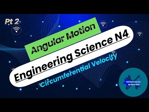 Angular Motion Pt 2 Engineering Science N4