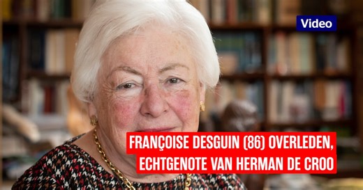 Françoise Desguin (86), echtgenote van Herman De Croo en moeder van Alexander De Croo, overleden