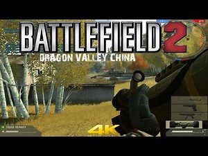 Battlefield 2 Multiplayer 2020 Dragon Valley China Gameplay 4K