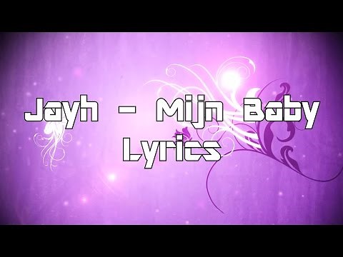 Jayh - Mijn Baby [Lyrics]