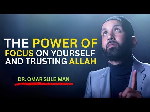 Trust in Allah’s Plan—Walk Quietly and Watch Life Transform | Dr. Omar Suleiman