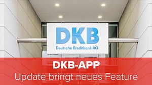 DKB Bank: App-Update mit neuen Features