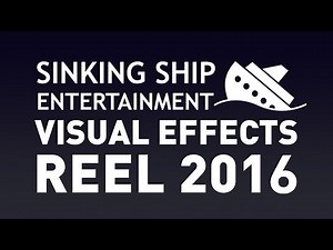 Sinking Ship Entertainment VFX Trailer 2016