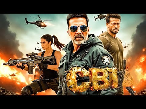 CBI (2025) | Full HD Hindi Movie | Akshay Kumar & Tiger Shroff New Release Bollywood Movies