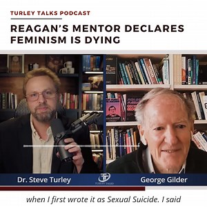 In the latest Turley Talks podcast, I am joined by a legend of conservative politics, George Gilder. George was a speechwriter for Richard Nixon, a renowned economist, and an early advisor to President Ronald Reagan. He has written a number of very influential books including one that earned him the title “Male Chauvinist Pig of the Year” from the clowns at TIME magazine. I consider that quite the honor. "Men & Marriage" made waves when it was first released in 1986 and it is back with new mater