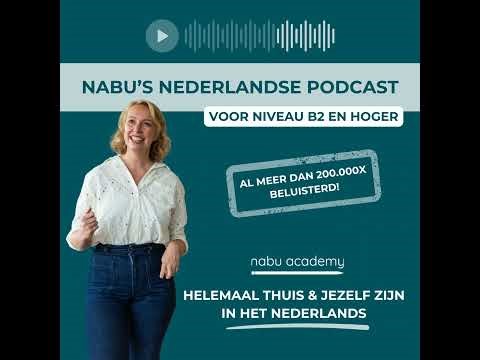 #147: 3 dingen die ik zou doen om me thuis te voelen in het Nederlands