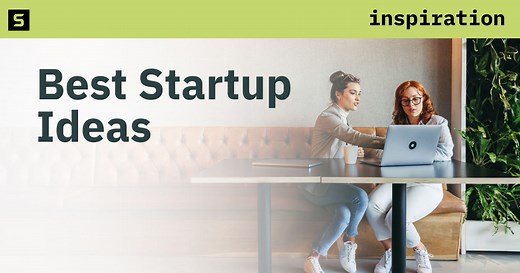 55 Best Startup Ideas to Launch and Grow in 2026