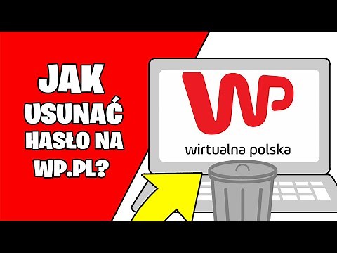 Jak USUNAĆ konto na wp.pl? Jak skasować pocztę na wirtualnej polsce?