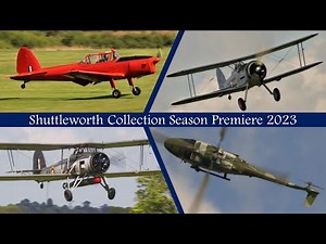 Shuttleworth Collection Season Premiere | 2023