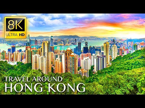 HONG KONG: Amazing Tour in 8K ULTRA HD - Best Hong Kong Travel with Relaxing Music 8K TV