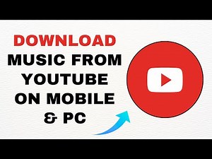 How To Download Music from YouTube on Mobile & PC - Best Guide (2025)